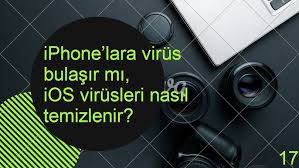 iPhone’a Virüs Nasıl Bulaşır? iPhone Virüs Kapar mı?